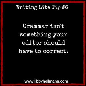 Writing Lite Tip #6 by Libby Hellmann