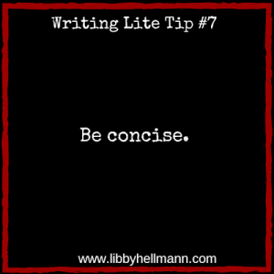 Writing Lite Tip #7 by Libby Hellmann
